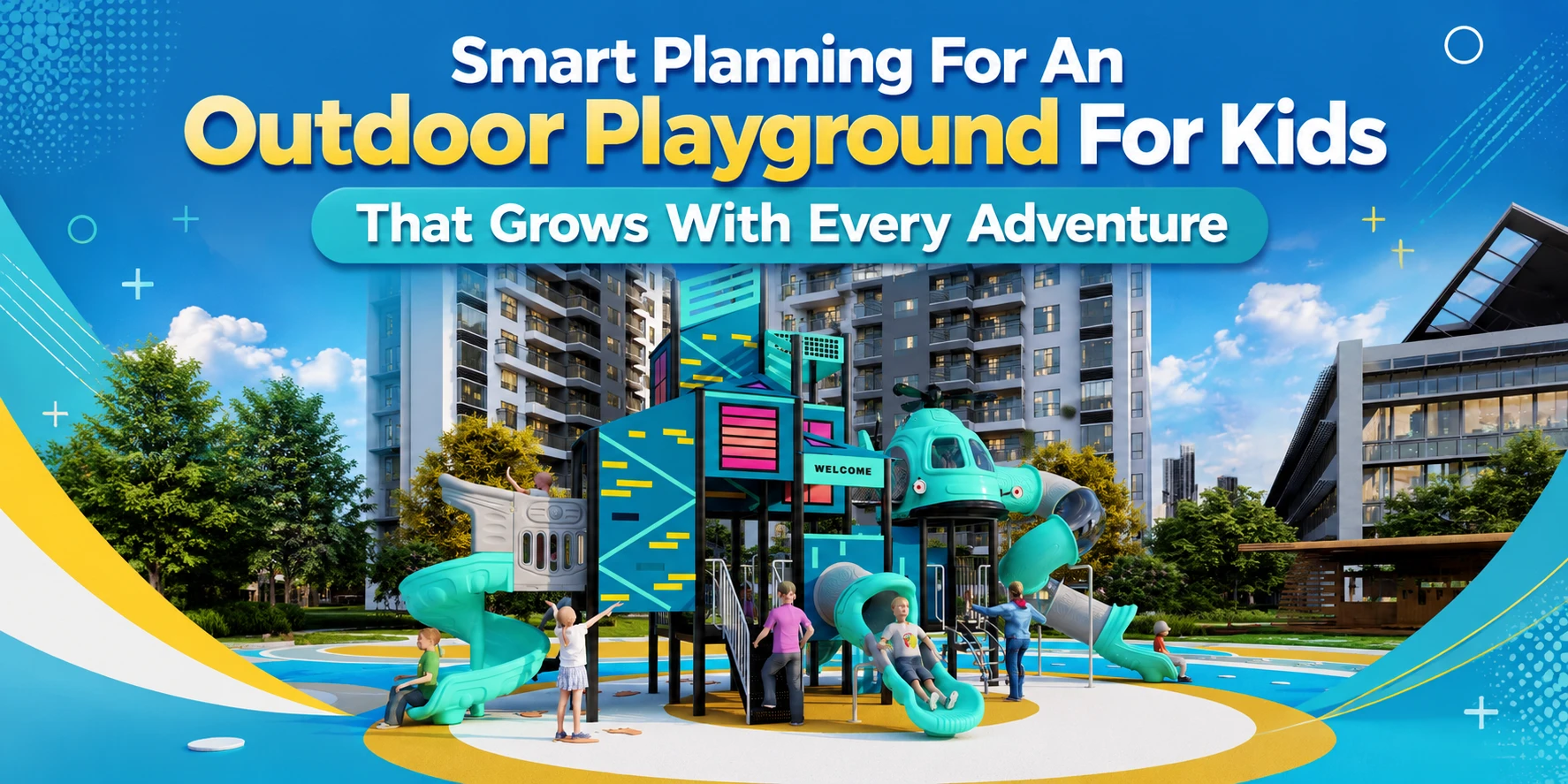 Smart Planning For An Outdoor Playground For Kids That Grows With Every Adventure