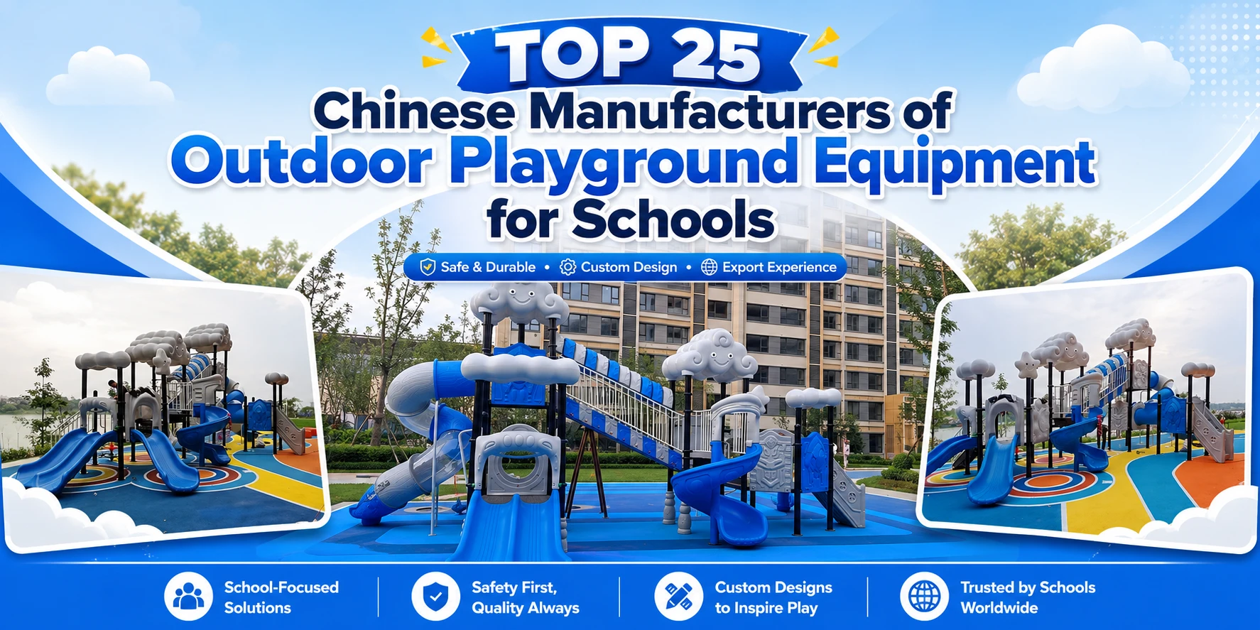 TOP 25 Chinese Manufacturers of Outdoor Playground Equipment for Schools